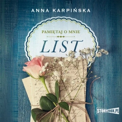 audiobook Pamiętaj o mnie. Tom 1. List - Anna Karpińska