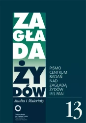 Zagłada Żydów Studia i Materiały /Rocznik 13/ - praca zbiorowa