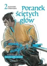 Poranek ściętych głów 2 - Kazuo Koike, Goseki Kojima