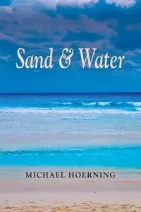 Sand & Water - Michael Hoerning