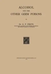 Alcohol and the Other Germ Poisons - Na Frets