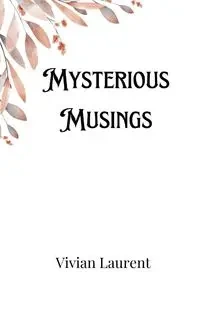 Mysterious Musings - Barrett Lorenzo