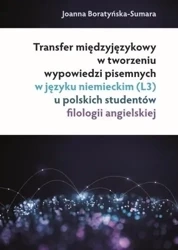 Transfer międzyjęzykowy w tworzeniu wypowiedzi.. - Joanna Boratyńska - Sumara