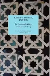 Embassy to Tamerlane, 1403-1406 - De Clavijo Ruy Gonzalez