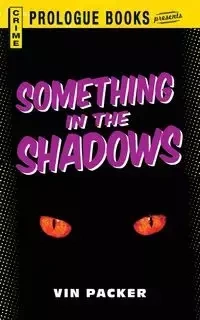 Something in the Shadows - Packer Vin