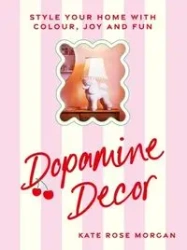 Dopamine Decor - Morgan Kate Rose