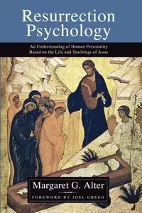 Resurrection Psychology - Margaret Alter