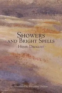 Showers and Bright Spells - Droguet Henri