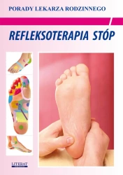 eBook Refleksoterapia stóp. Porady Lekarza Rodzinnego - Praca zbiorowa