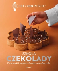 Szkoła czekolady. 90 mistrzowskich przepisów.. - praca zbiorowa