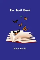The Trail Book - Austin Mary
