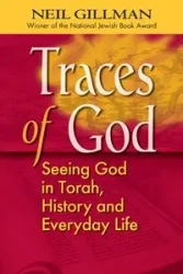 Traces of God - Neil Gillman PhD Rabbi