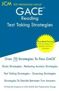 GACE Reading - Test Taking Strategies - Test Preparation Group JCM-GACE