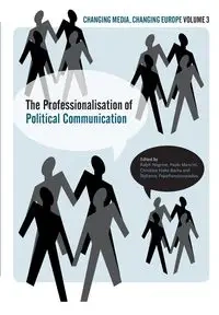 The Professionalisation of Political Communication - Ralph Negrine