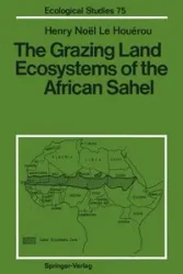 The Grazing Land Ecosystems of the African Sahel - Le Henry N. Houerou