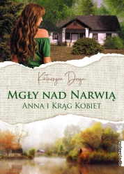 eBook Mgły nad Narwią. Anna i jej Krąg Kobiet - Katarzyna Droga epub mobi
