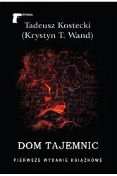 Dom tajemnic - Tadeusz Kostecki