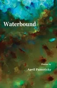 Waterbound - April Pameticky