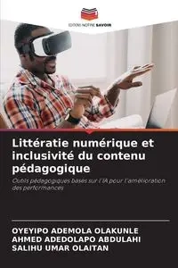 Littératie numérique et inclusivité du contenu pédagogique - ADEMOLA OLAKUNLE OYEYIPO