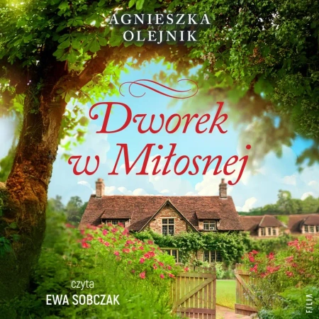 audiobook Dworek w Miłosnej - Agnieszka Olejnik