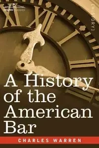 A History of the American Bar - Warren Charles