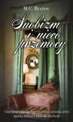 Snobizm i nieco przemocy - M.C. Beaton, Emilia Skowrońska
