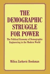 The Demographic Struggle for Power - Bookman Milica Zarkovic