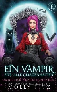 Ein Vampir für alle Gelegenheiten - Molly Fitz