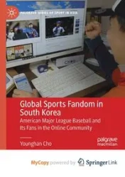 Global Sports Fandom in South Korea - Cho Younghan