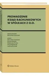 Prowadzenie ksiąg rachunkowych w spółkach z o.o. - red. Maria Hass-Symotiuk