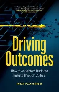 Driving Outcomes - Sarah Plantenberg