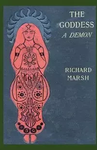 The Goddess - Richard Marsh