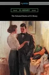 The Selected Stories of O. Henry - O. Henry