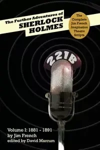 The Further Adventures of Sherlock Holmes - Jim French