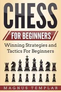 CHESS FOR BEGINNERS - Templar Magnus