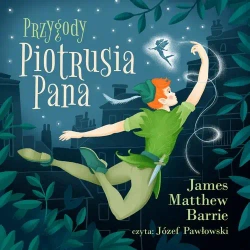 audiobook Przygody Piotrusia Pana - James Matthew Barrie