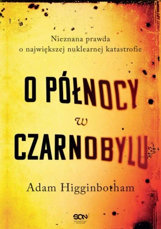 eBook O północy w Czarnobylu - Adam Higginbotham epub mobi