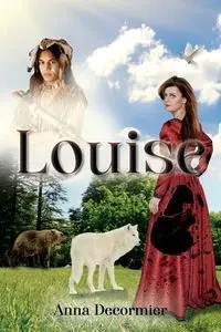 Louise - Anna Decormier