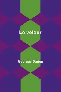 Le voleur - Darien Georges