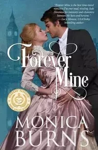 Forever Mine - Monica Burns
