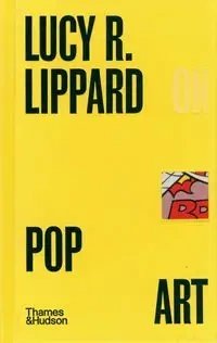 Lucy R. Lippard on Pop Art - Lucy Lippard