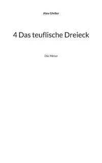 4 Das teuflische Dreieck - Alex Gfeller