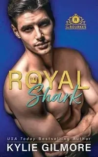 Royal Shark - Kylie Gilmore