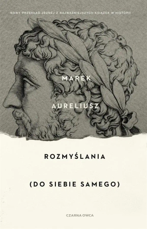 Rozmyślania. Do samego siebie - Marek Aureliusz