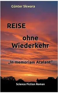 Reise ohne Wiederkehr - Skwara Günter