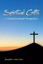 Spiritual Gifts - Jennifer Anne Cox