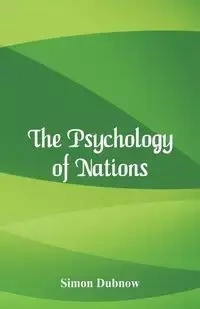 The Psychology of Nations - Simon Dubnow