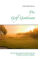 Der Golf-Gentleman - Sievers Arfst-Johann