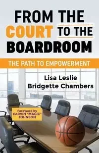 From the Court to the Boardroom - Leslie Lisa