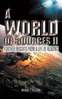 A WORLD OF SOURCES II - Michael Hillyard